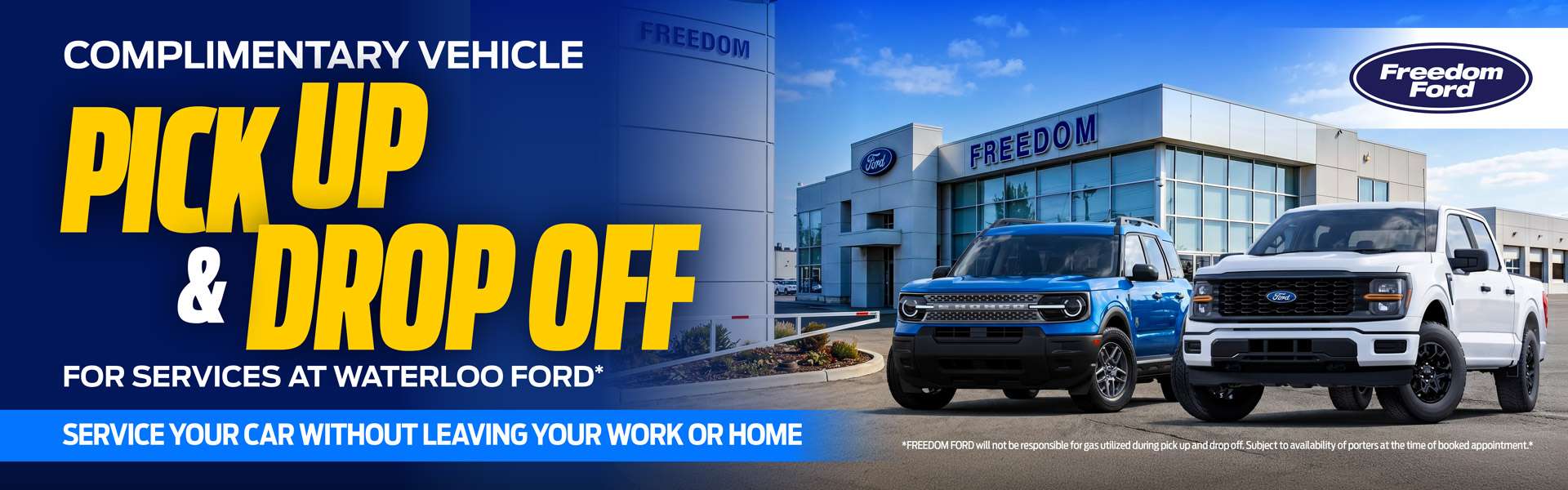Complimentary pickup and drop off at Freedom Ford